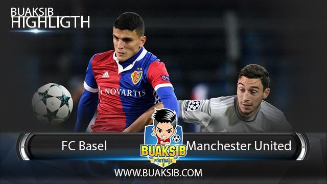 FC Basel vs Manchester United Highlights