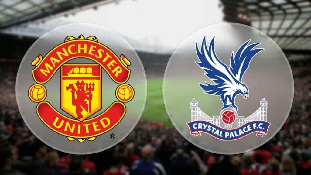 Man U vs Crystal Palace