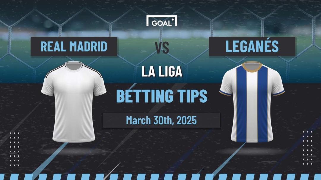Real Madrid vs Leganes Predictions Real to Win After Busy Second Half